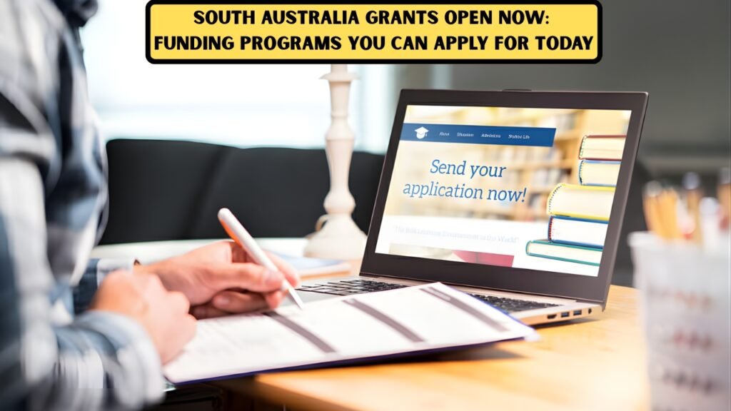 South Australia Grants Open Now: Funding Programs You Can Apply for Today